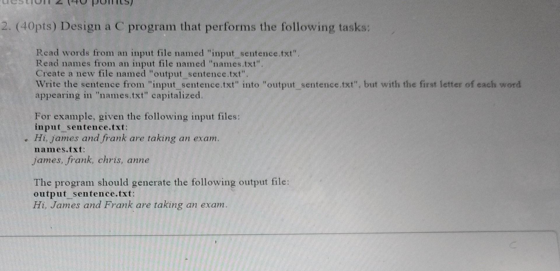 Solved 2. (40pts) Design a C program that performs the | Chegg.com image.