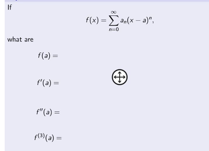 Solved Iff(x)=∑n=0∞an(x-a)nwhat | Chegg.com