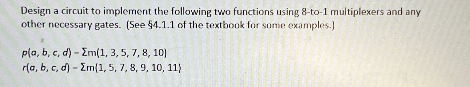Solved Design a circuit to implement the following two | Chegg.com
