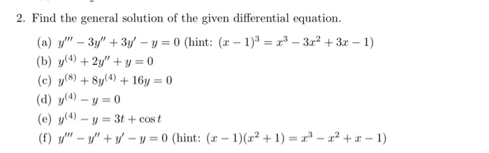 Solved 2. Find the general solution of the given | Chegg.com