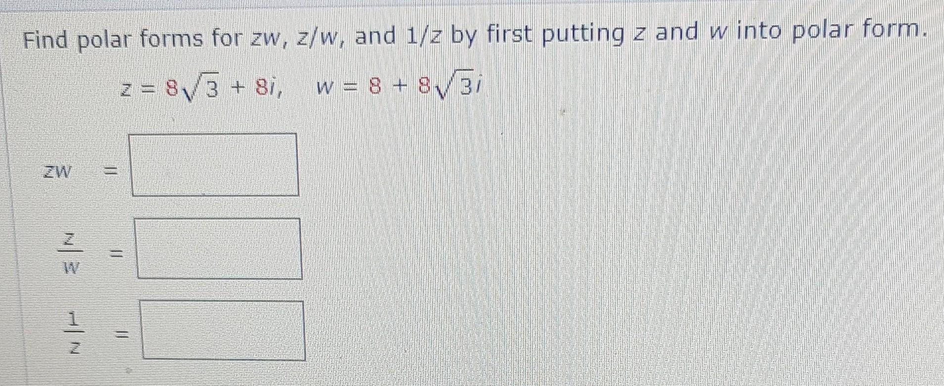 z 3 =- 8 polar form