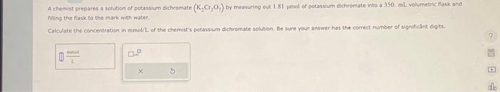 Solved A chemist prepares a solution of potassium dichromate | Chegg.com