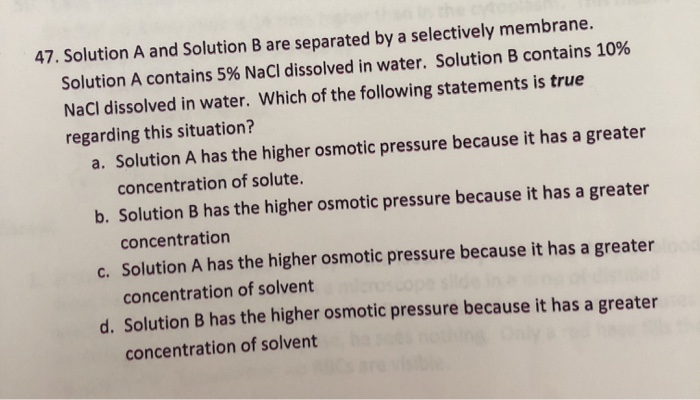 Solved 47. Solution A And Solution B Are Separated By A | Chegg.com