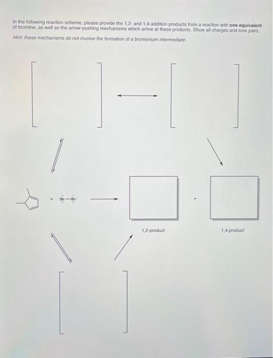 Solved In the following reaction scheme, please provide the | Chegg.com