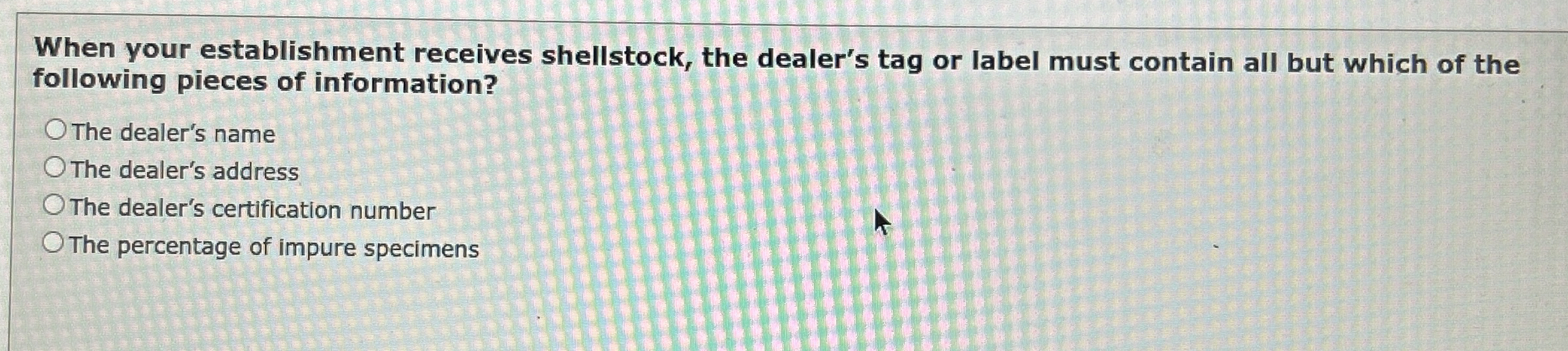 Solved When your establishment receives shellstock, the | Chegg.com
