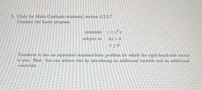 Solved 5. (Only for Math Graduate students) section 4.2:2.7 | Chegg.com