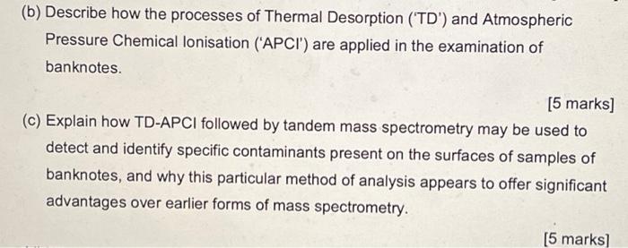 Solved (b) Describe How The Processes Of Thermal Desorption | Chegg.com