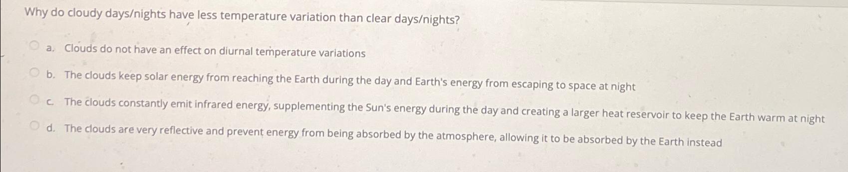 solved-why-do-cloudy-days-nights-have-less-temperature-chegg