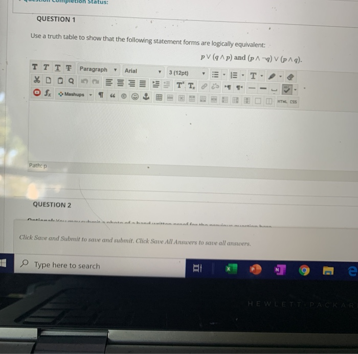 Solved Status: QUESTION 1 Use a truth table to show that the | Chegg.com