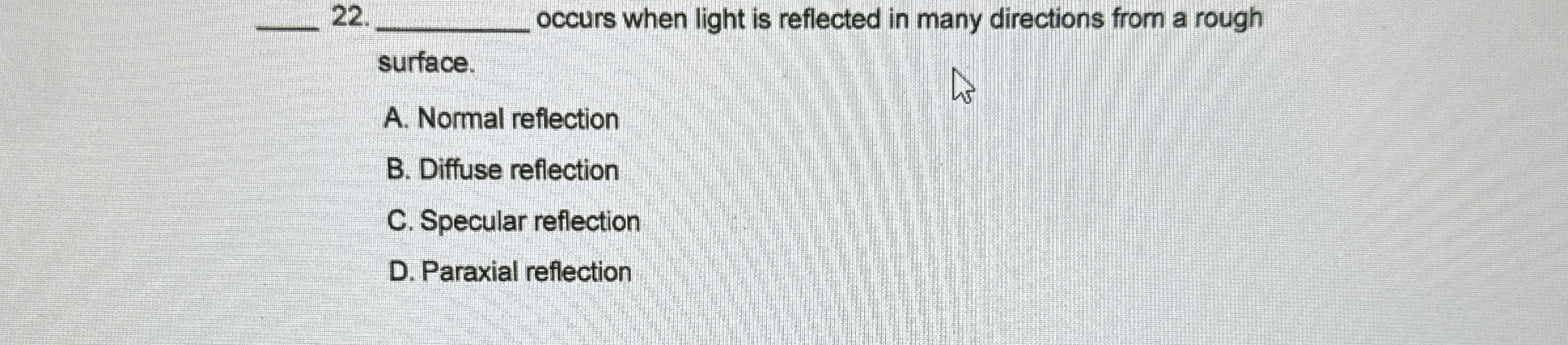 Solved q, 22 ﻿occurs when light is reflected in many | Chegg.com