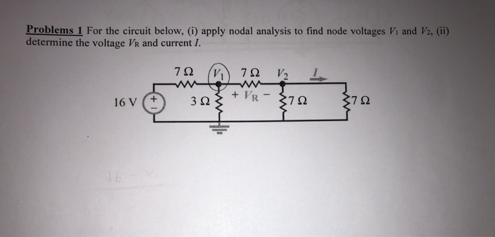 Solved Problems 1 For the circuit below, (i) apply nodal | Chegg.com