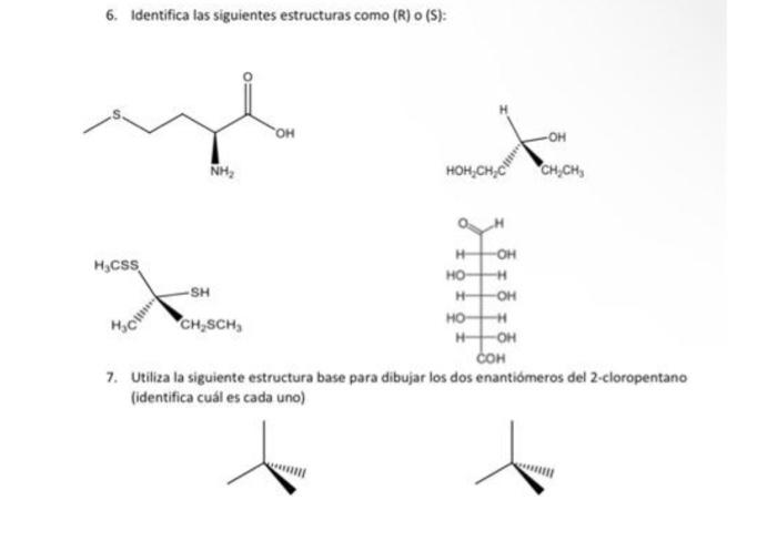 Solved 6. Identifica las siguientes estructuras como | Chegg.com