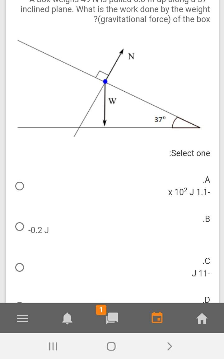 Inclined Plane What Is The Work Done By The Weigh Chegg Com