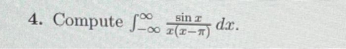 Solved ∫−∞∞x X−π Sinxdx