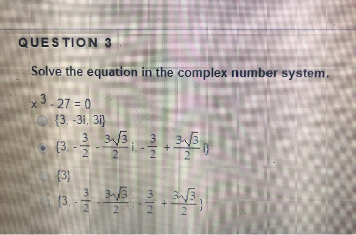 Solved QUESTION 3 Solve the equation in the complex number | Chegg.com