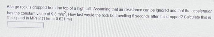 Solved A large rock is dropped from the top of a high cliff. | Chegg.com