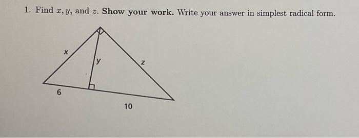 Solved 1. Find x,y, and z. Show your work. Write your answer | Chegg.com