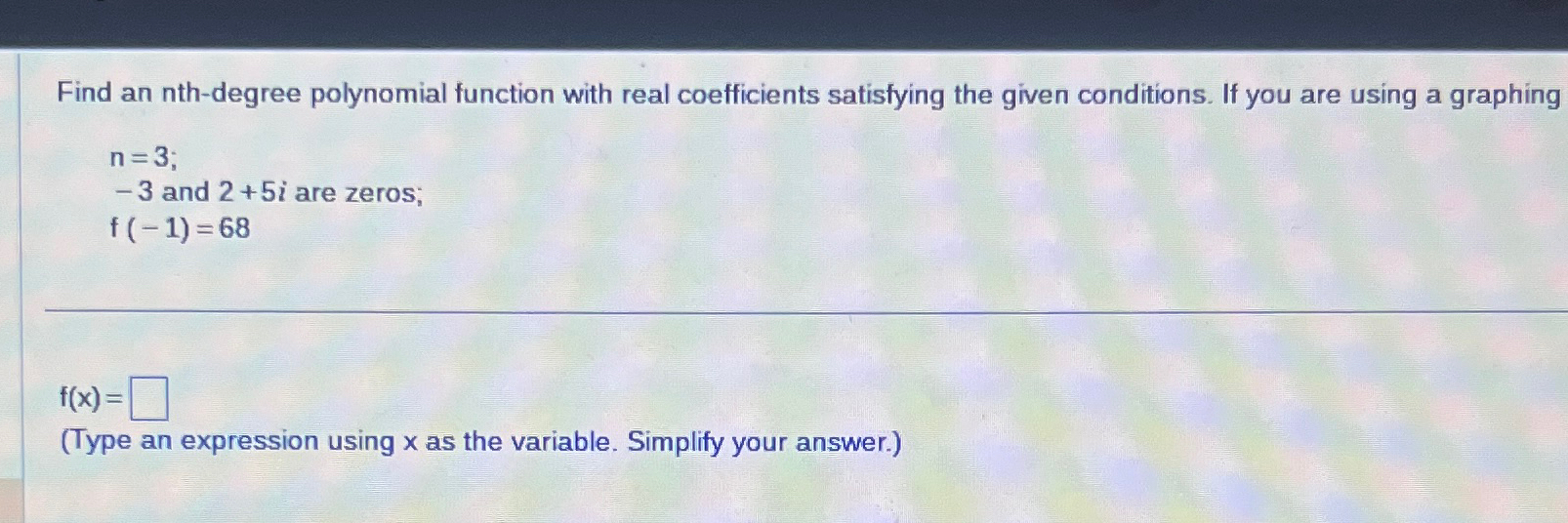 Solved Find an nth-degree polynomial function with real | Chegg.com