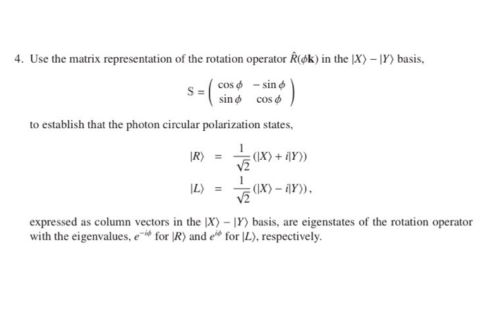 Solved 4 Use The Matrix Representation Of The Rotation O Chegg Com