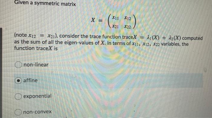 Solved Given a symmetric matrix X11 X12 X = ( (note X12 = | Chegg.com