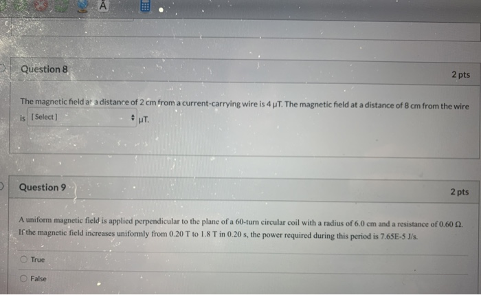 Solved Question 8 2 pts The magnetic field at a distance of | Chegg.com