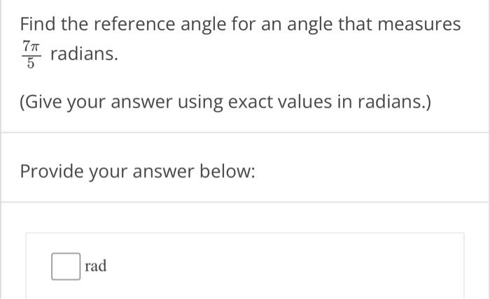 Solved Find the reference angle for an angle that measures | Chegg.com