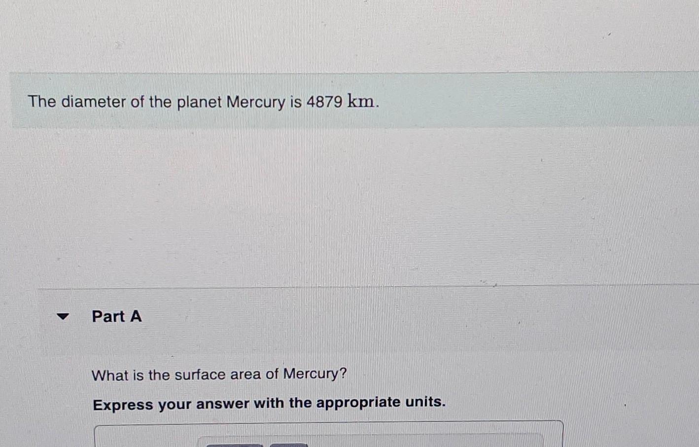 Solved The Diameter Of The Planet Mercury Is 4879 Km. Part A | Chegg.com