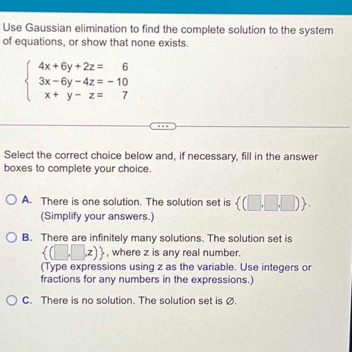 Solved Use Gaussian elimination to find the complete | Chegg.com