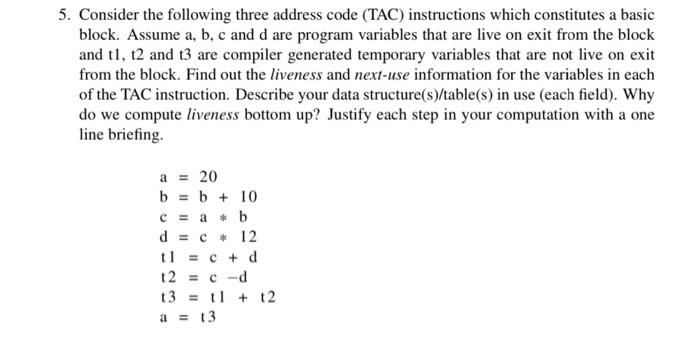 Solved 5. Consider the following three address code (TAC) | Chegg.com