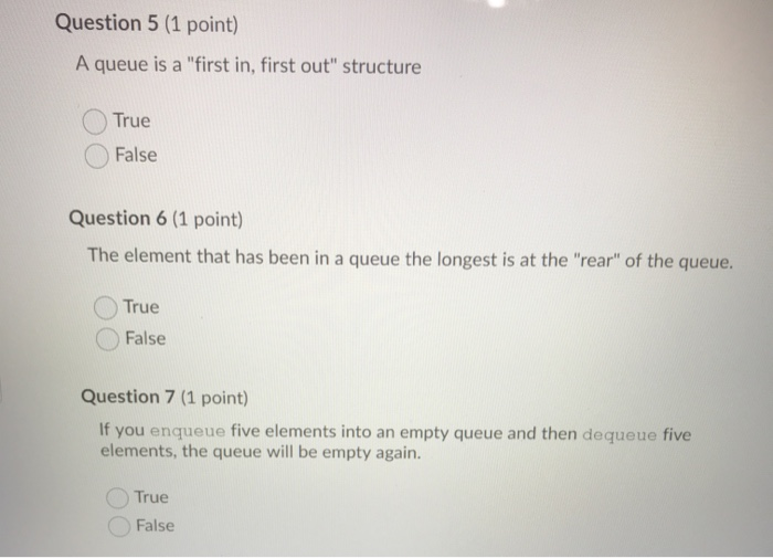 Solved Question 5 (1 point) A queue is a "first in, first | Chegg.com