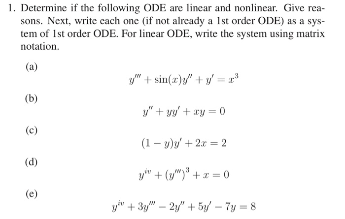 Solved 1. Determine if the following ODE are linear and | Chegg.com