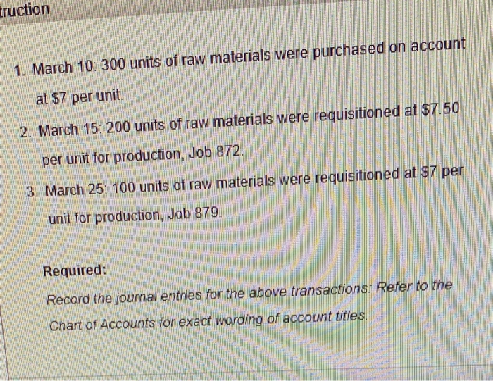 Solved truction 1. March 10 300 units of raw materials were