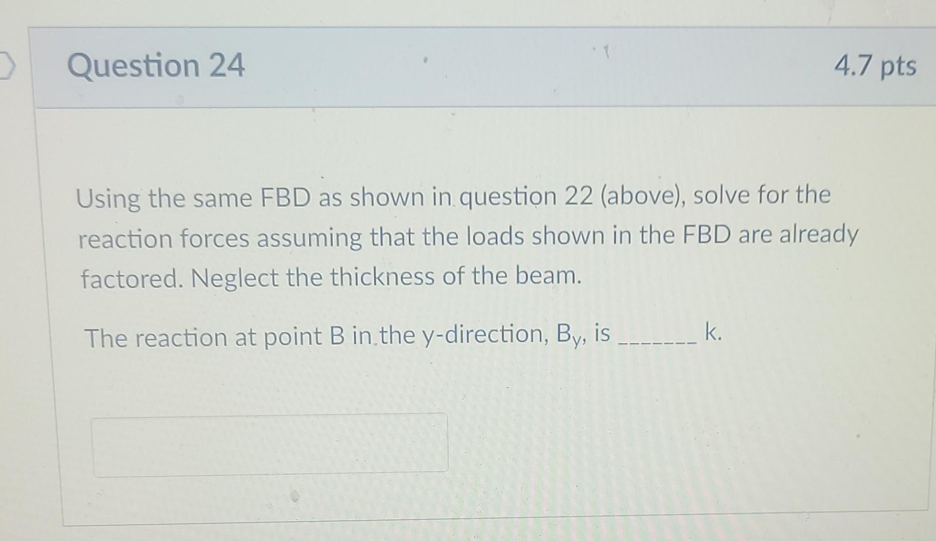 Solved Solve for the reaction forces (Questions 22-24) | Chegg.com