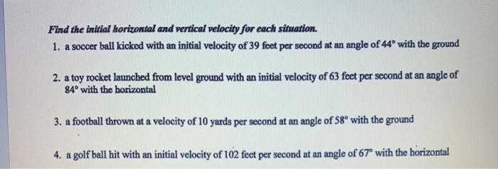Solved Find the initial horizontal and vertical velocity for | Chegg.com