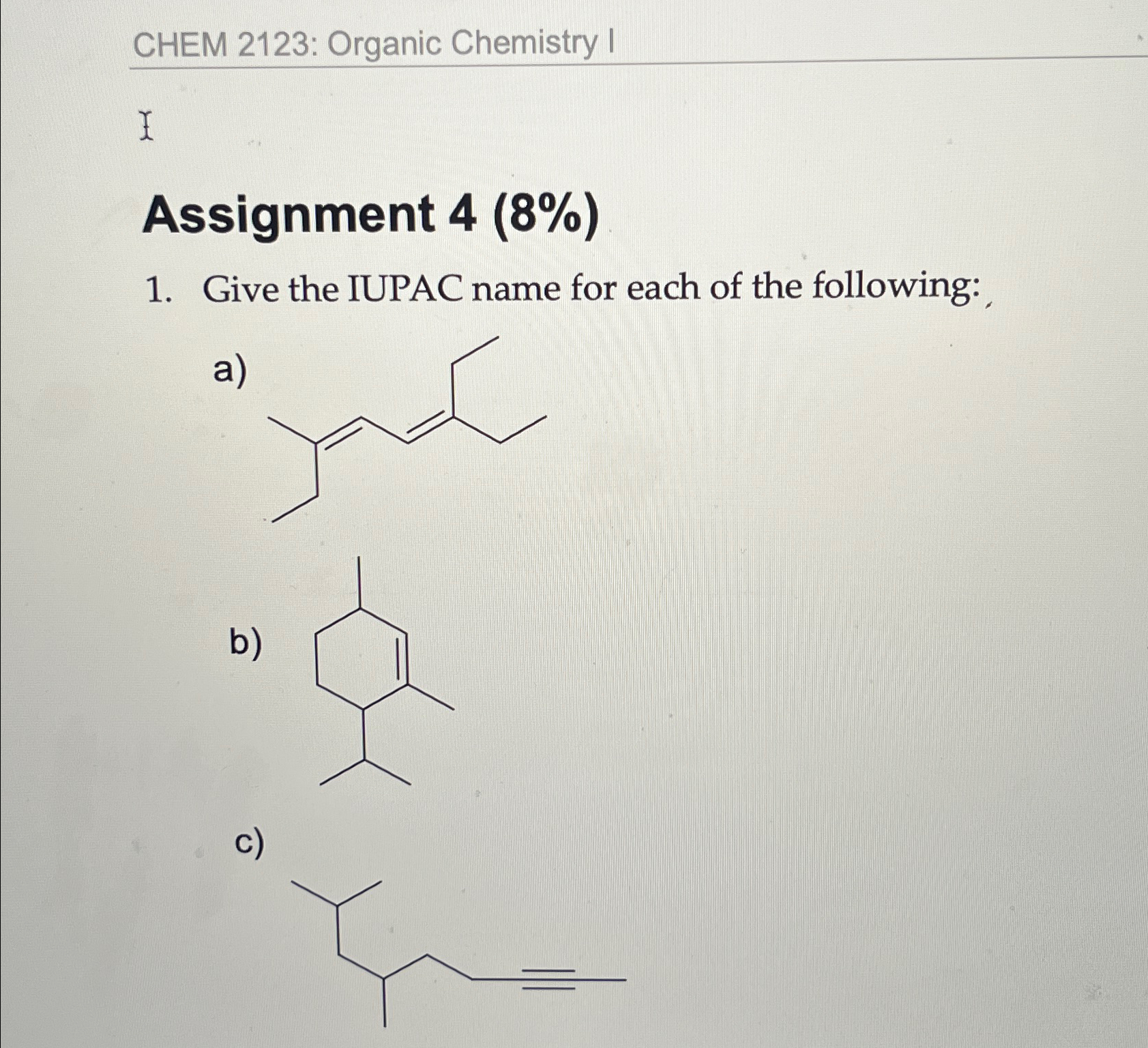 Solved CHEM 2123: Organic Chemistry IIAssignment 4 (8%)Give | Chegg.com