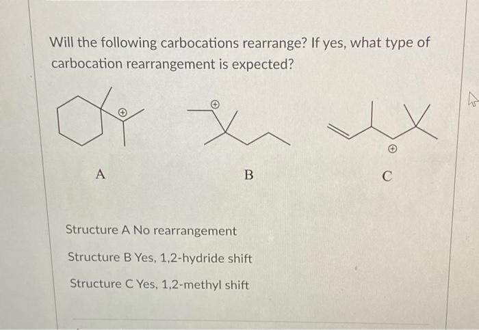 Solved Will the following carbocations rearrange? If yes, | Chegg.com