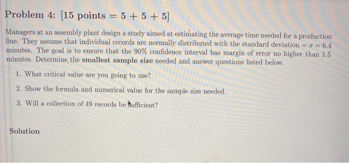 Solved Problem 4: [15 points = 5 + 5 + 5] Managers at an | Chegg.com