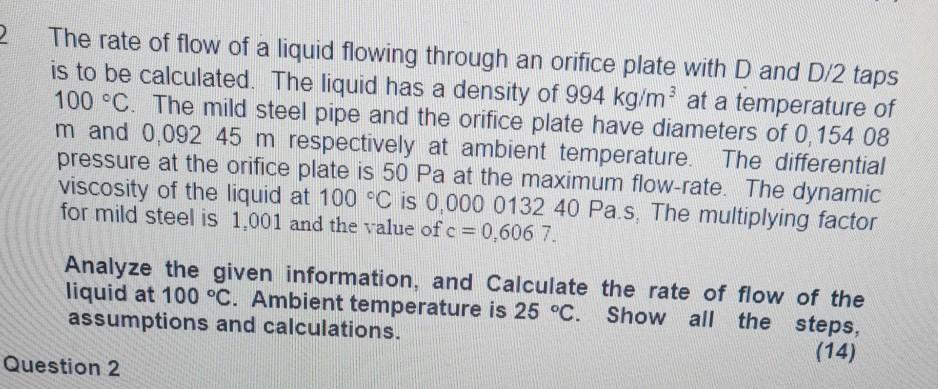 Solved 2 The rate of flow of a liquid flowing through an | Chegg.com