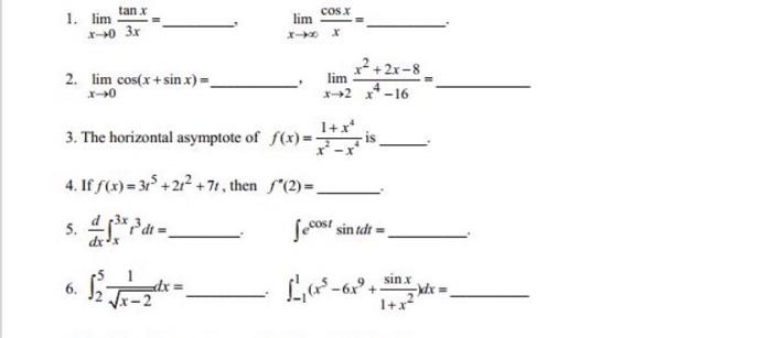 1. \( \lim _{x \rightarrow 0} \frac{\tan x}{3 x}=\square \quad \lim _{x \rightarrow \infty} \frac{\cos x}{x}= \) 2. \( \lim _