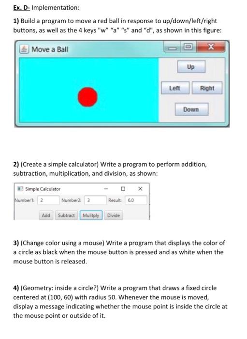 Solved Ex. D- Implementation: 1) Build a program to move a | Chegg.com