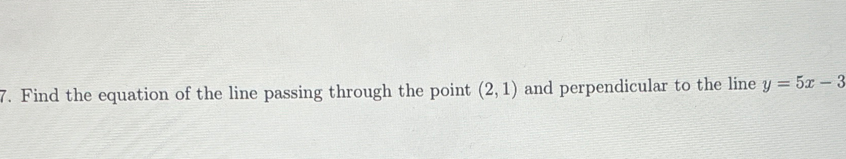 Solved Find the equation of the line passing through the | Chegg.com