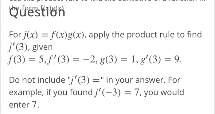 Solved Oupes Tion For J X F X G X Apply The Product Chegg Com