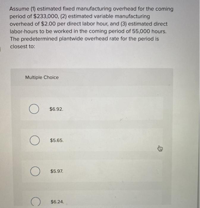 solved-assume-1-estimated-fixed-manufacturing-overhead-for-chegg