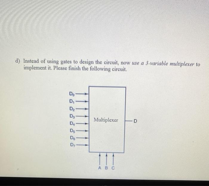 Solved 5. (40 points) Design a circuit that has three | Chegg.com