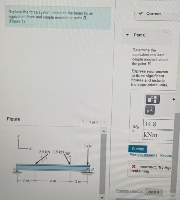 Solved Correct Replace The Force System Acting On The Beam | Chegg.com