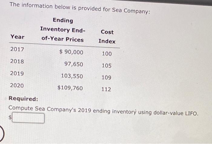 Solved The information below is provided for Sea Company: | Chegg.com