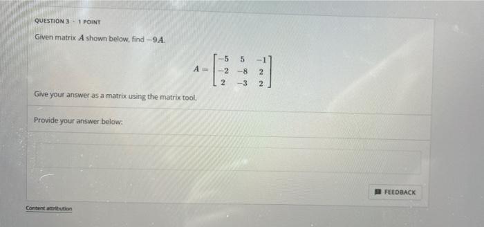 Solved QUESTION 3 - 1 POINT Given matrix Ashown below, | Chegg.com