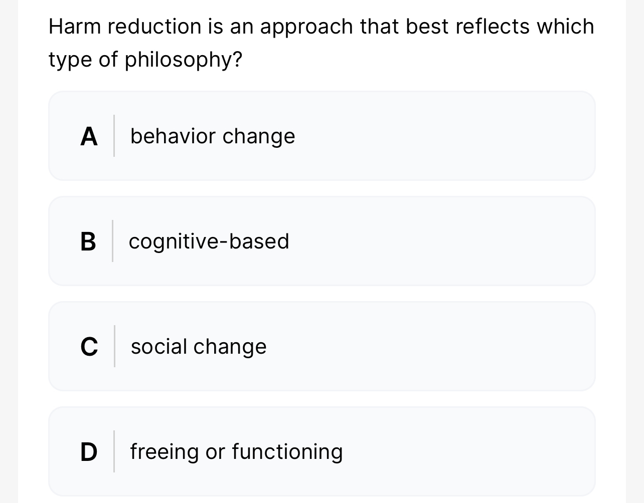 Solved Harm reduction is an approach that best reflects | Chegg.com