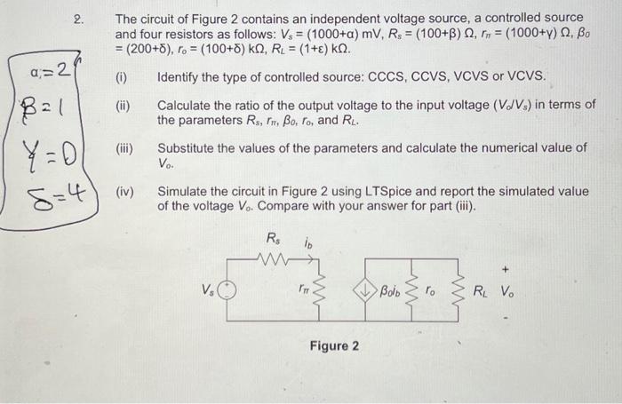 Solved 2. The circuit of Figure 2 contains an independent | Chegg.com