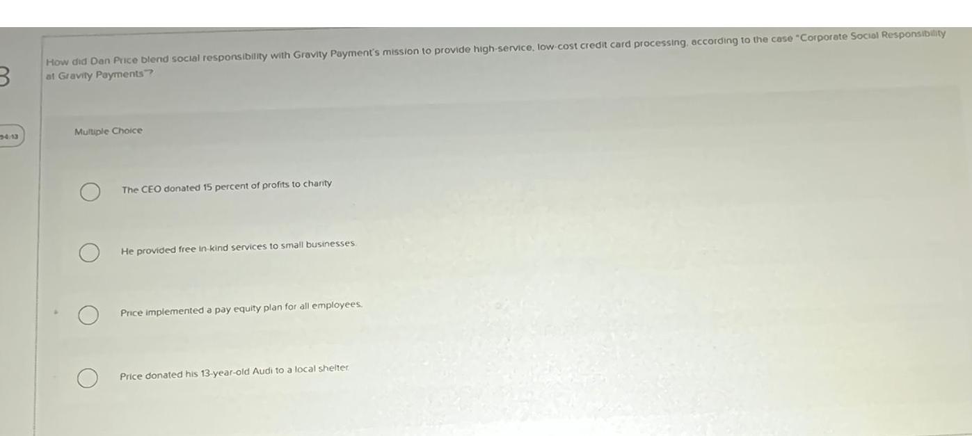 Solved at Gravity Payments?Multiple ChoiceThe CEO donated 15 | Chegg.com